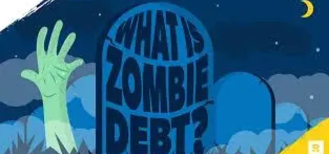 Zombie Debt: Fighting Back Against Resurrected Debts